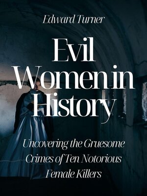 cover image of Evil Women in History